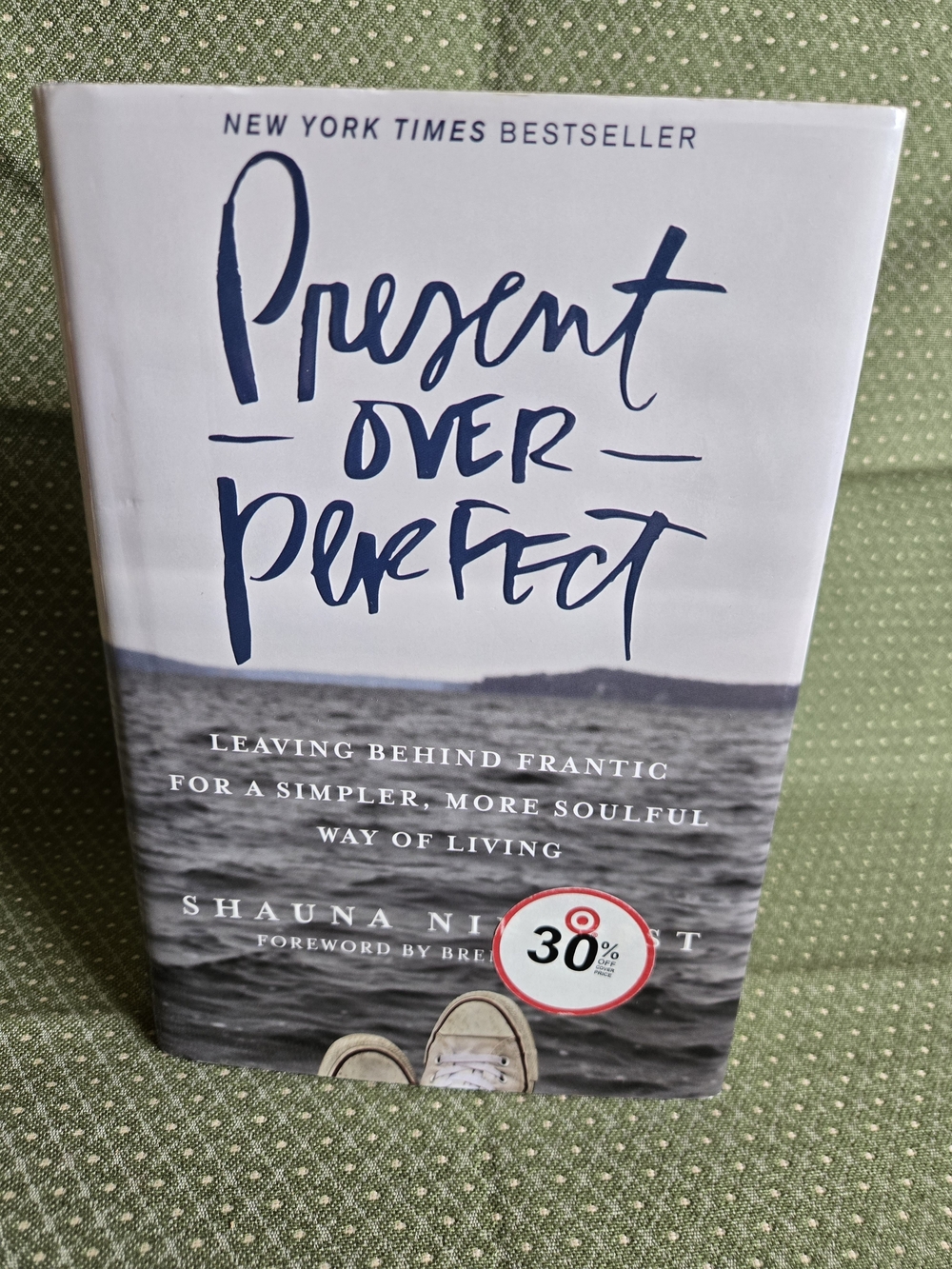 Present Over Perfect Hardcover Book By Shauna Niequist